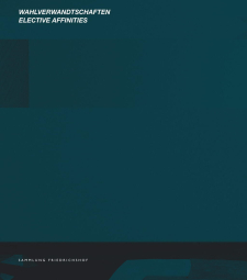 Wahlverwandtschaften / Elective Affinities